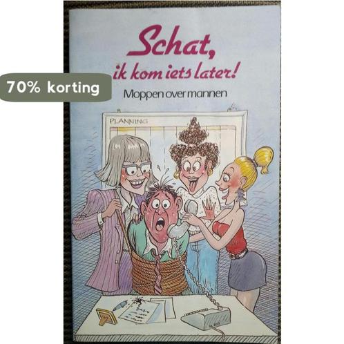 Schat, ik kom iets later. moppen ov 9789068061437 e, Boeken, Overige Boeken, Gelezen, Verzenden