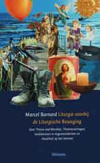 Liturgie voorbij de Liturgische Beweging 9789021140933, Boeken, Godsdienst en Theologie, Verzenden, Gelezen, M. Barnard