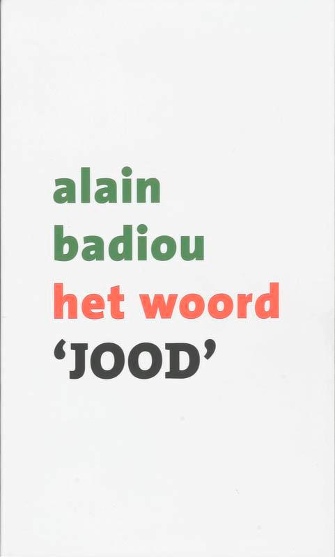 Het woord jood 9789025957858 Alain Badiou, Boeken, Filosofie, Gelezen, Verzenden