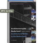 Architectuurgids Nederland 1900-2000 9789064505737, Verzenden, Gelezen, P. Groenendijk
