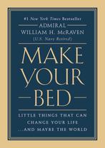 Make Your Bed 9781455570249 Admiral William H. McRaven, Verzenden, Zo goed als nieuw, Admiral William H. McRaven