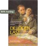 De loden last 9789053521311 J. van Everdingen, Verzenden, Gelezen, J. van Everdingen