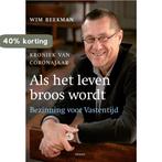 Als het leven broos wordt 9789493161542 Wim Beekman, Verzenden, Zo goed als nieuw, Wim Beekman