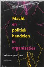 Macht en poltiek handelen in organisaties 9789023242017, Verzenden, Zo goed als nieuw, M. Hetebrij