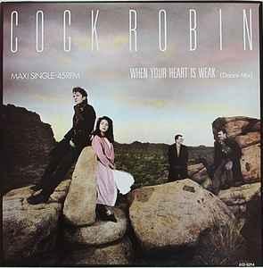 12 inch gebruikt - Cock Robin - When Your Heart Is Weak (..., Cd's en Dvd's, Vinyl Singles, Zo goed als nieuw, Verzenden