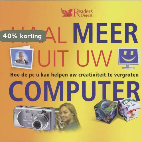 Haal meer uit uw computer / Lichaam & Gezondheid, Boeken, Informatica en Computer, Gelezen, Verzenden