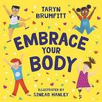 Embrace Your Body, Boeken, Verzenden, Nieuw