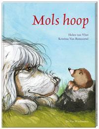 Mols hoop / Een Vier Windstreken prentenboek 9789051163537, Boeken, Prentenboeken en Plaatjesalbums, Gelezen, Verzenden