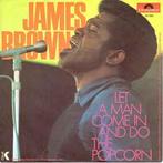vinyl single 7 inch - James Brown - Let A Man Come In And..., Cd's en Dvd's, Vinyl Singles, Verzenden, Zo goed als nieuw