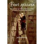 Fout gekozen 9789078898191 Jan Huijbrechts, Boeken, Verzenden, Zo goed als nieuw, Jan Huijbrechts