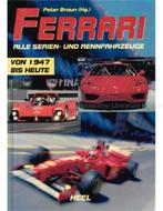 FERRARI, ALLE SERIEN- UND RENNFAHRZEUGE VON 1947 BIS HEUTE, Nieuw, Ferrari, Author
