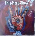cd - Wild Turkey - This - Here - Show, Cd's en Dvd's, Verzenden, Zo goed als nieuw
