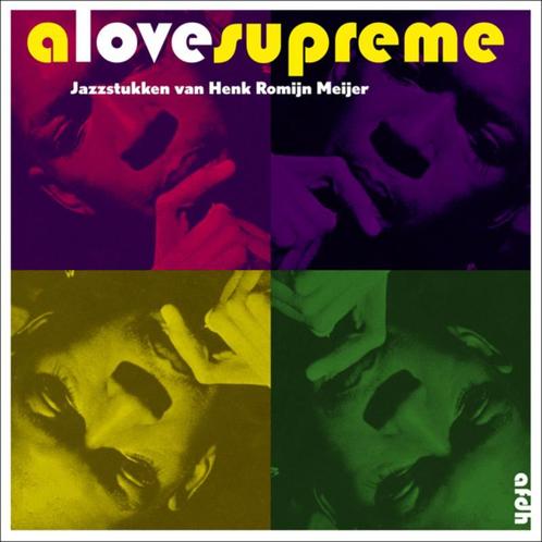 A Love Supreme 9789072603142 Henk Romijn Meijer, Boeken, Muziek, Zo goed als nieuw, Verzenden