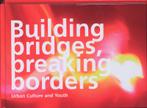 Building bridges, breaking borders 9789088501265, Boeken, Studieboeken en Cursussen, Gelezen, Christien Pennings, Joan Murphy