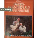 DWERGHOENDERS ALS LIEFHEBBERIJ / VOGELS 9789052101156, Boeken, Verzenden, Gelezen, C. Aalbers