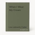 When I Wear My Crown 9780811834841 Lisa Lebowitz Cader, Verzenden, Zo goed als nieuw, Lisa Lebowitz Cader
