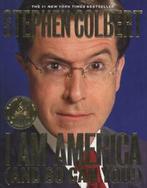 I am America (and so can you) by Stephen Colbert (Hardback), Gelezen, Stephen Colbert, Verzenden