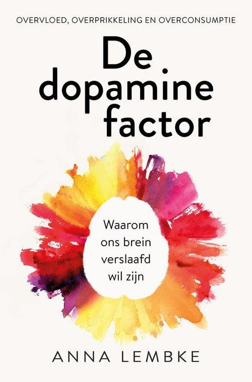 9789020221534 De dopamine factor Anna Lembke, Boeken, Studieboeken en Cursussen, Nieuw, Verzenden