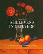 Stillevens in olieverf / Tirion art 9789043915137, Verzenden, Zo goed als nieuw, Michael Friel