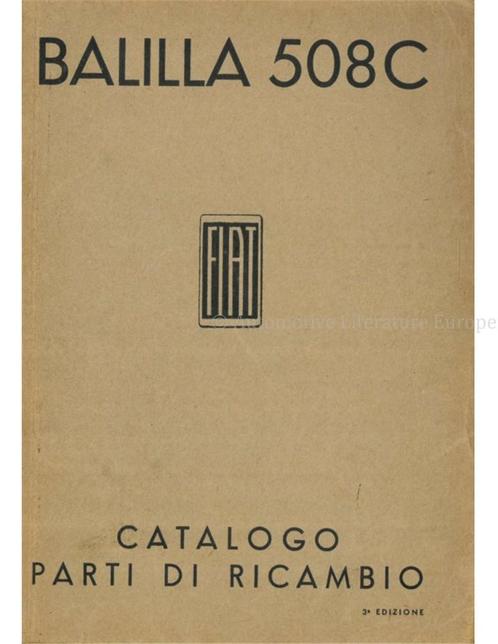 1938 FIAT BALILLA 508C ONDERDELEN CATALOGUS ITALIAANS, Auto diversen, Handleidingen en Instructieboekjes