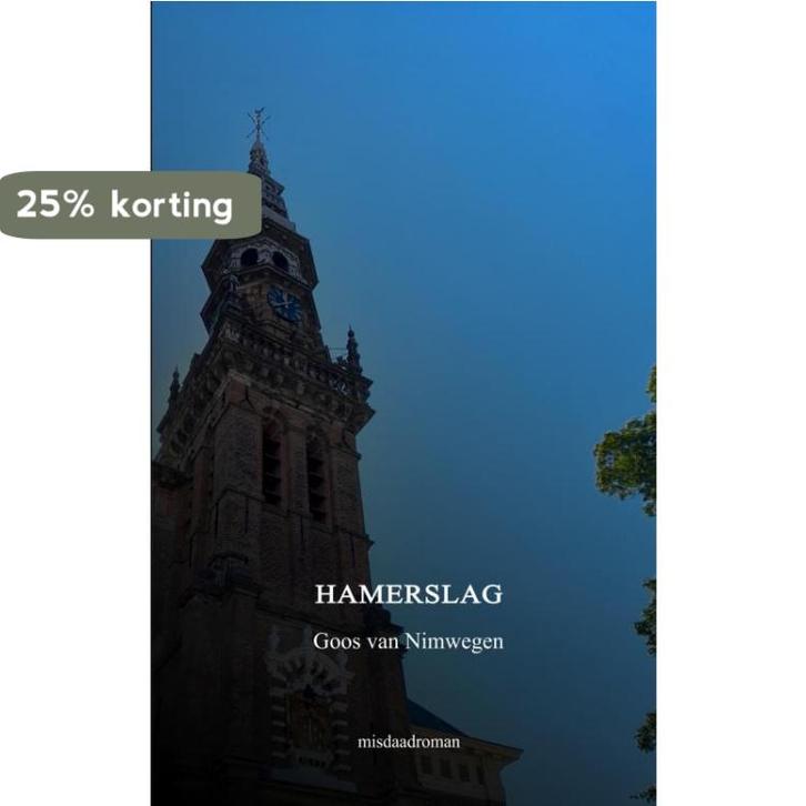 Hamerslag 9789464654561 Goos van Nimwegen, Boeken, Thrillers, Gelezen, Verzenden