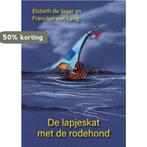 De lapjeskat met de rodehond 9789492844781 Elsbeth de Jager, Verzenden, Zo goed als nieuw, Elsbeth de Jager