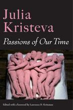 Passions of Our Time 9780231171441 Julia Kristeva, Boeken, Verzenden, Gelezen, Julia Kristeva