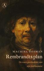 Rembrandts Plan | 9789025309558 | Bosman, Machiel, Ophalen of Verzenden, Nieuw, Bosman, Machiel