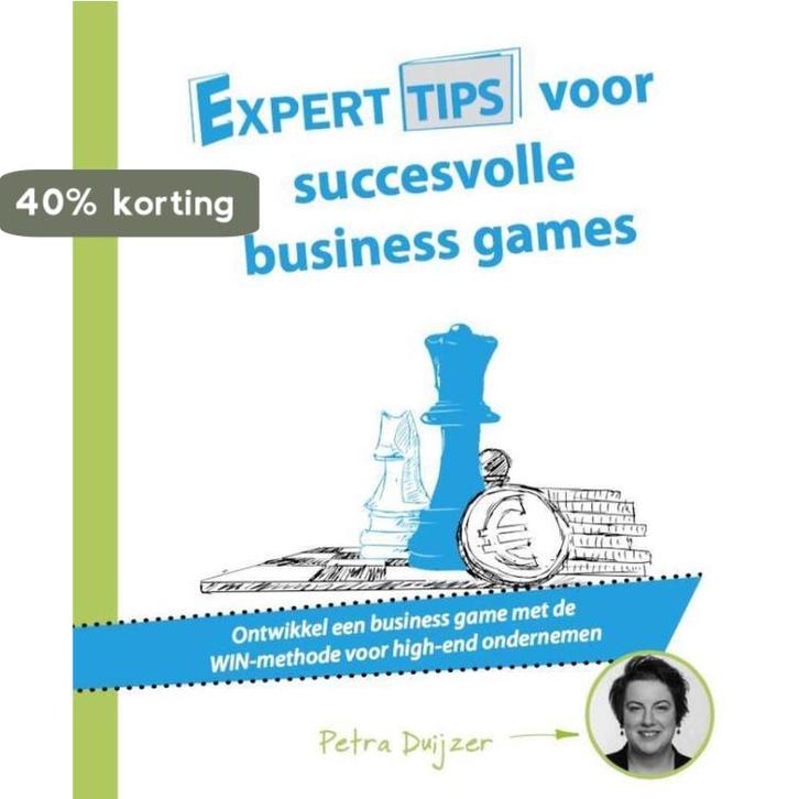 Experttips voor succesvolle business games 9789492383563, Boeken, Overige Boeken, Zo goed als nieuw, Verzenden