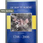 de Hof te Borne 9789081074711 H.A.M. Woolderink, Boeken, Geschiedenis | Stad en Regio, Verzenden, Zo goed als nieuw, H.A.M. Woolderink