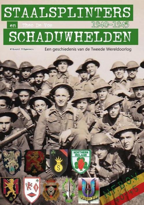 Staalsplinters en schaduwhelden 9789492934307 Theo De Vos, Boeken, Geschiedenis | Vaderland, Zo goed als nieuw, Verzenden