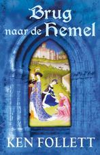 Brug naar de hemel / Kingsbridge-saga / 2 9789047502920, Boeken, Verzenden, Gelezen, Ken Follett