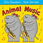Animal Music, Donaldson, Julia, Boeken, Overige Boeken, Gelezen, Julia Donaldson, Verzenden