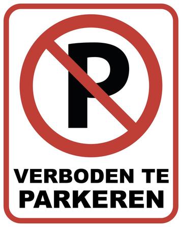 Verboden te parkeren bord | 3 mm dik | Forex beschikbaar voor biedingen