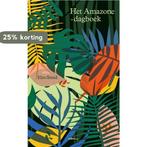 Het Amazone-dagboek 9789493245945 Elzo Smid, Boeken, Verzenden, Zo goed als nieuw, Elzo Smid