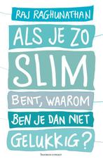 Als je zo slim bent, waarom ben je dan niet gelukkig?, Boeken, Verzenden, Gelezen, Raj Raghunathan