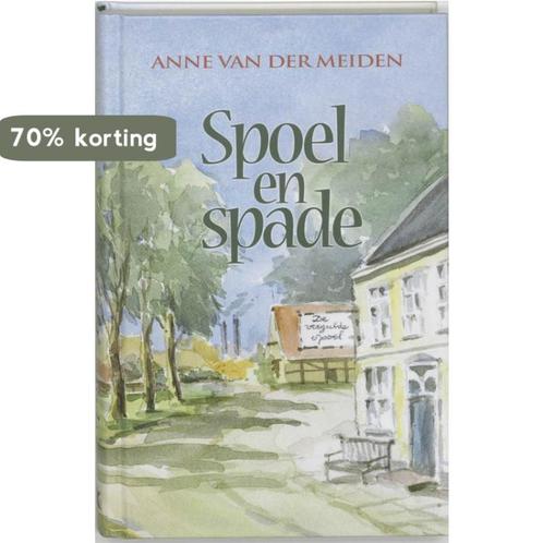 Spoel En Spade 9789059771550 Anne van der Meiden, Boeken, Streekboeken en Streekromans, Zo goed als nieuw, Verzenden