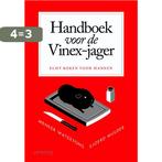 Handboek voor de Vinex-jager 9789044614268 Sjoerd Mulder, Boeken, Verzenden, Zo goed als nieuw, Sjoerd Mulder