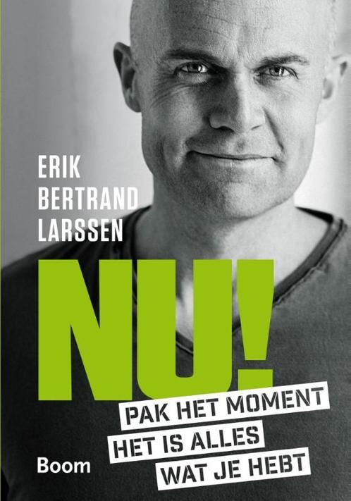 Nu! 9789024404070 Erik Bertrand Larssen, Boeken, Hobby en Vrije tijd, Zo goed als nieuw, Verzenden