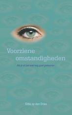 Voorziene omstandigheden 9789025961336 Ditta op den Dries, Verzenden, Gelezen, Ditta op den Dries
