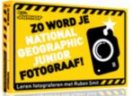 Zo word je National Geographic junior fotograaf! Ruben Smit, Verzenden, Gelezen, Ruben Smit