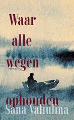 Waar alle wegen ophouden (9789044650686, Sana Valiulina), Verzenden, Nieuw
