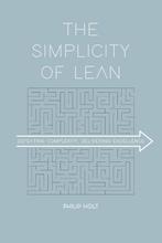 The Simplicity of Lean - Philip Holt - 9789462763227 - Paper, Boeken, Verzenden, Nieuw