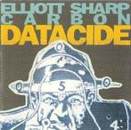 cd - Elliott Sharp - Datacide, Verzenden, Zo goed als nieuw