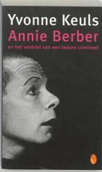 Annie Berber en het verdriet van een tedere crimineel /, Verzenden, Gelezen, Yvonne Keuls