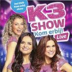 cd - K3 - K3 Show - Kom Erbij! - Live, Zo goed als nieuw, Verzenden