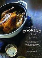 Cooking Slow 9781452104690 Andrew Schloss, Boeken, Verzenden, Zo goed als nieuw, Andrew Schloss
