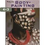 Bodypainting / Body art 9789055662852 Anna Claybourne, Verzenden, Gelezen, Anna Claybourne