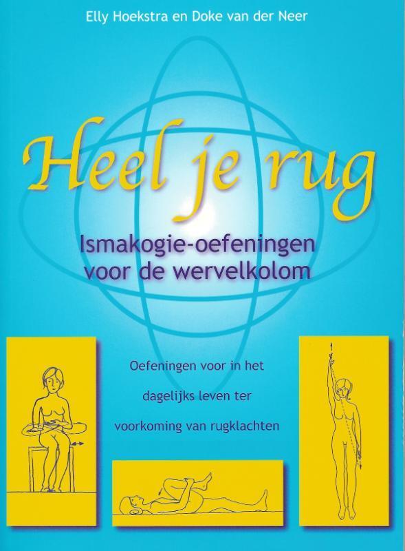 Heel je rug 9789076771748 E. Hoekstra, Boeken, Gezondheid, Dieet en Voeding, Zo goed als nieuw, Verzenden
