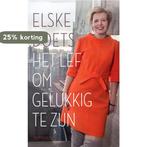 Het lef om gelukkig te zijn 9789044637410 Elske Doets, Verzenden, Zo goed als nieuw, Elske Doets